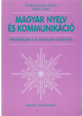 Antalné Szabó Ágnes,Raátz Judit - Magyar nyelv és kommunikáció