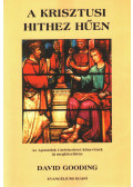 David Gooding - A krisztusi hithez hűen