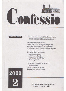Tenke Sándor (szerk.) - Confessio 2000/2 Tenke Sándor (szerk.) - Confessio 2000/2, Budapest 2000 antikvár könyv