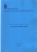Ambrusné Dr. Alady Márta,Galla Jánosné,Dr. Sipos Sándor - A gyártástechnológia alapjai I.
