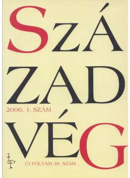 Balázs Zoltán - Századvég 2006. 1. szám Balázs Zoltán - Századvég 2006. 1. szám, Budapest 2006 antikvár könyv