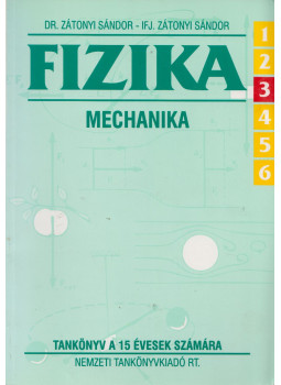 ifj. Zátonyi Sándor, Dr. Zátonyi Sándor - Fizika mechanika ifj. Zátonyi Sándor, Dr. Zátonyi Sándor - Fizika mechanika, Budapest 2000 antikvár könyv