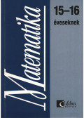 Csatár Katalin,Széplaki Györgyné - Matematika 15-16 éveseknek