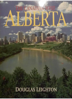 Douglas Leighton - The Canadian West: Alberta Douglas Leighton - The Canadian West: Alberta, Canmore, Alberta 1999 antikvár könyv