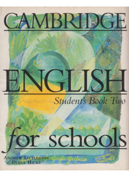 Andrew Littlejohn, Diana Hicks - Cambridge English for Schools - Student's Book Two Andrew Littlejohn, Diana Hicks - Cambridge English for Schools - Student's Book Two, null 1996 antikvár könyv