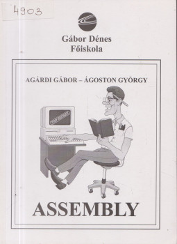 Agárdi Gábor, Ágoston György - Assembly Agárdi Gábor, Ágoston György - Assembly, Budapest 2001 antikvár könyv