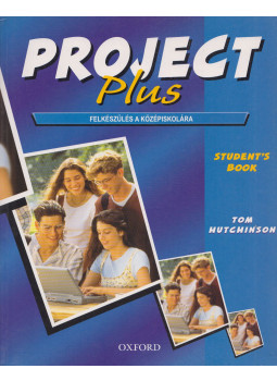 Tom Hutchinson - Project Plus Student's Book Tom Hutchinson - Project Plus Student's Book, null 2002 antikvár könyv