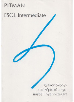 Szabó Péter - Pitman ESOL Intermediate Szabó Péter - Pitman ESOL Intermediate, Budapest 2000 antikvár könyv