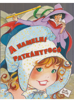 - A hamleni patkányfogó - Mesefüzetek - A hamleni patkányfogó - Mesefüzetek, Budapest 0 antikvár könyv
