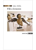 Jász Attila - Fák a teraszon