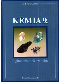 Dr. Boksay Zoltán - Kémia 9. Dr. Boksay Zoltán - Kémia 9., Budapest 2004 antikvár könyv
