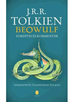J. R. R. Tolkien, Christopher Tolken - Beowulf - Fordítás és kommentár J. R. R. Tolkien, Christopher Tolken - Beowulf - Fordítás és kommentár, Budapest 2015 antikvár könyv