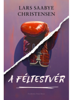 Lars Saabye Christensen - A féltestvér, null 2025 antikvár könyv