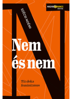 Szécsi Noémi - Nem és nem Szécsi Noémi - Nem és nem, null 2025 antikvár könyv