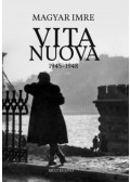 Magyari Imre - Vita Nuova 1945-1948