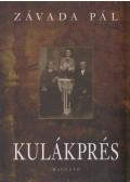 Závada Pál - Kulákprés
