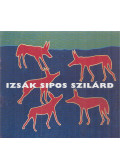 P. Szabó Ernő - Izsák Sipos Szilárd