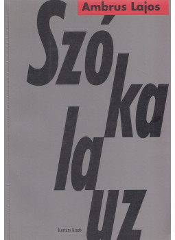 Ambrus Lajos - Szókalauz (dedikált) Ambrus Lajos - Szókalauz (dedikált), Budapest 1996 antikvár könyv