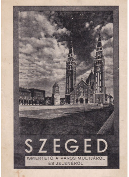 Tonelli Sándor - Szeged Tonelli Sándor - Szeged, Szeged 1936 antikvár könyv
