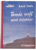 Twain, Mark - Tamás urfi mint detektiv
