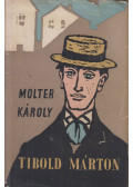 Molter Károly - Tibold Márton