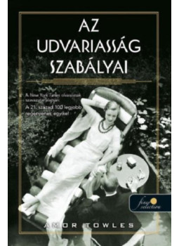 Amor Towles - Az udvariasság szabályai Amor Towles - Az udvariasság szabályai, null 2025 antikvár könyv