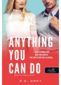 R.S. Grey - Anything You Can Do - Majd én megmutatom