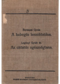 Baranyai Gyula - A hebegés leszoktatása - Az oktatás egészségtana (2 mű egy kötetben)
