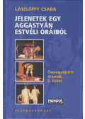 Lászlóffy Csaba - Jelenetek egy aggastyán estvéli óráiból