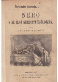 Vértesi Arnold - Nero s az első keresztyén-üldözés
