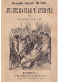 Vértesi Arnold - Julius Caesar története