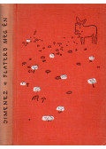 Jiménez, Juan Ramón - Platero meg én