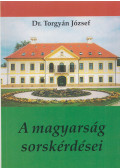 Dr. Torgyán József - A magyarság sorskérdései