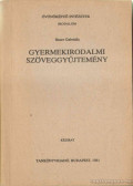 Bauer Gabriella - Gyermekirodalmi szöveggyűjtemény