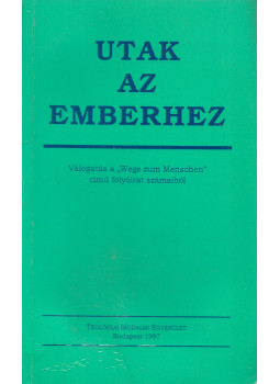 Dr. Szabó Lajos - Utak az emberhez Dr. Szabó Lajos - Utak az emberhez, Budapest 1997 antikvár könyv