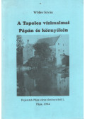 Wöller István - A Tapolca vízimalmai Pápán és környékén (aláírt)