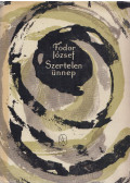 Fodor József - Szertelen ünnep (dedikált)
