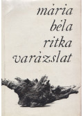 Mária Béla - Ritka varázslat (dedikált)