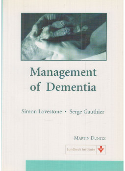 Lovestone, Simon, Gauthier, Serge - Management of Dementia Lovestone, Simon, Gauthier, Serge - Management of Dementia, London 2001 antikvár könyv