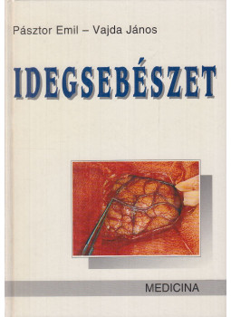 Vajda János, Pásztor Emil - Idegsebészet Vajda János, Pásztor Emil - Idegsebészet, Budapest 1995 antikvár könyv