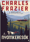 Charles Frazier - A nyomkeresők