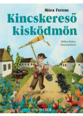 Móra Ferenc - Kincskereső kisködmön