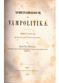 Kautz Gyula - Nemzetgazdaságunk és a vámpolitika