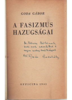 Goda Gábor - A fasizmus hazugságai (dedikált) Goda Gábor - A fasizmus hazugságai (dedikált), Budapest 1945 antikvár könyv