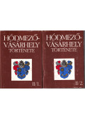 Szigeti János,Kovács István,Kruzslicz István Gábor,Szabó Ferenc - Hódmezővásárhely története II/1-2.
