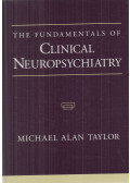 Michael Alan Taylor - The Fundamentals of Clinical Neuropsychiatry
