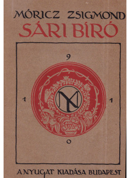 Móricz Zsigmond - Sári bíró Móricz Zsigmond - Sári bíró, Budapest 1910 antikvár könyv