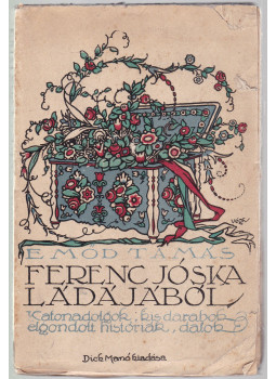 Emőd Tamás - Ferenc Jóska ládájából Emőd Tamás - Ferenc Jóska ládájából, Budapest 1917 antikvár könyv