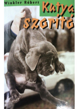 Winkler Róbert - Kutya szorító Winkler Róbert - Kutya szorító, null 1995 antikvár könyv
