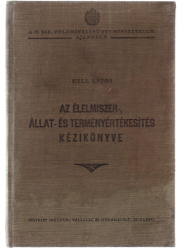 Hell Lajos - Az élelmiszer-, állat- és terményértékesítés kézikönyve